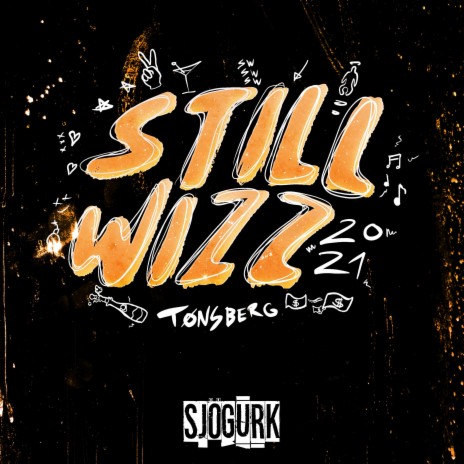 Still Wizz 2021 | Boomplay Music