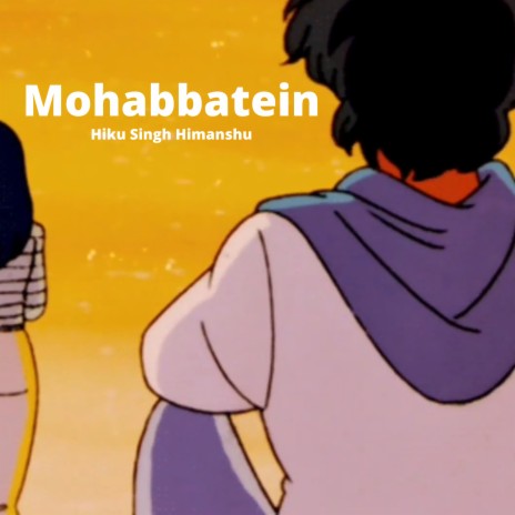 Mohabbatein | Boomplay Music