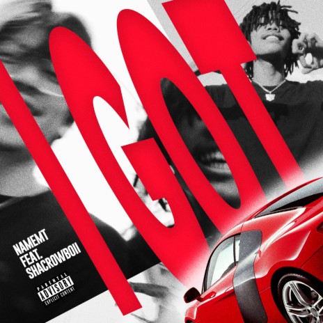 Igot ft. SHACROWBOII | Boomplay Music