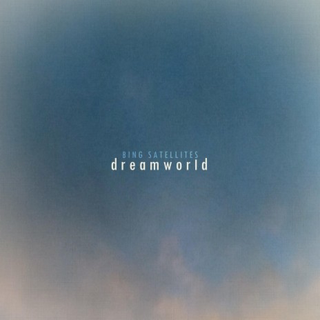 Dreamworld Part Three | Boomplay Music