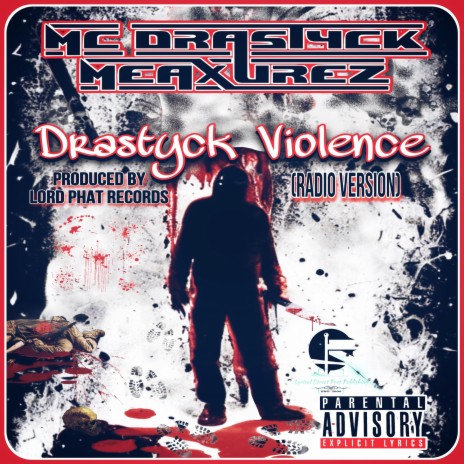 Drastyck Violence (Lord Phat Records Remix Radio Version) ft. Lord Phat Records