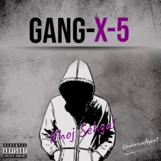 GANG-X-5