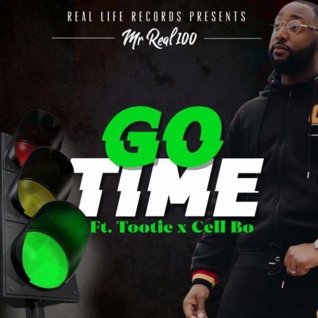 Go Time ft. Tootie & Cell Bo