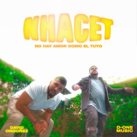 No Hay Amor Como El Tuyo (NHACET) ft. D-One Music | Boomplay Music