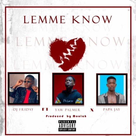 Lemme Know | Boomplay Music
