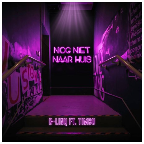 Nog niet naar huis (Radio Edit) ft. Timbo | Boomplay Music
