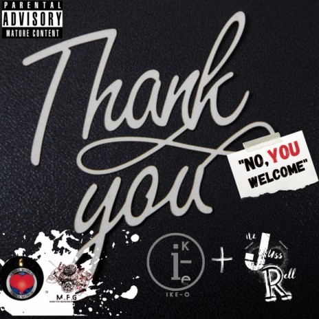 Thank You, No You're Welcome Mixed By Unknwn (Radio Edit) ft. ItzJussRell | Boomplay Music