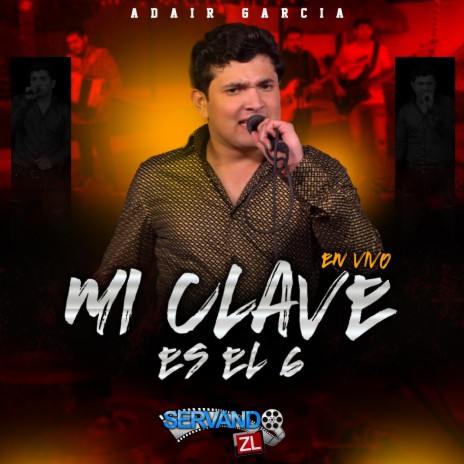 Mi Clave es El 6 (En vivo) | Boomplay Music