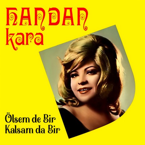 Ölsem De Bir Kalsam Da Bir | Boomplay Music