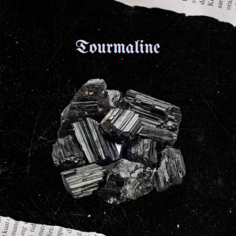 Tourmaline | Boomplay Music