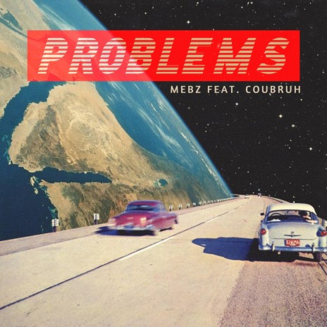 Problems (feat. Coubruh) | Boomplay Music