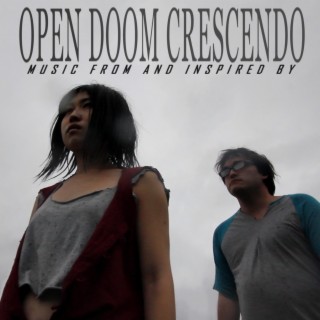 OPEN DOOM CRESCENDO Music From And Inspired By