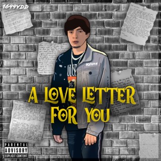 A Love Letter For You