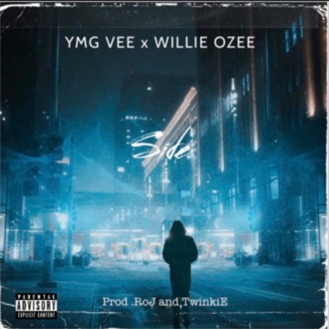 Side ft. Twinkie, YMG VEE & WILLIE OZEE | Boomplay Music