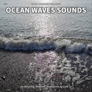 #001 Ocean Waves Sounds for Relaxing, Bedtime, Meditation, to Chill To