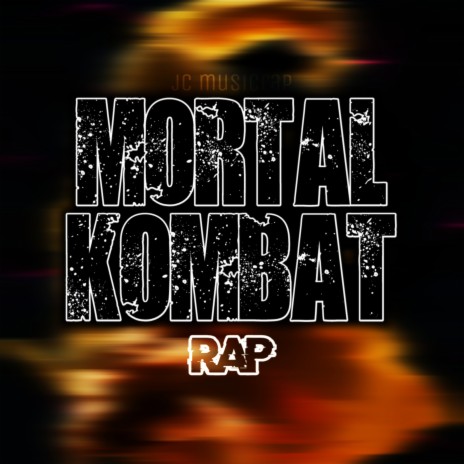 Mortal Kombat Rap | Boomplay Music