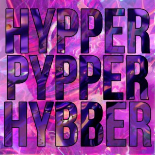 SUPER PYPPER HYBBER