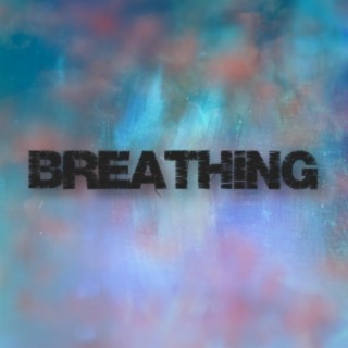 BREATHING