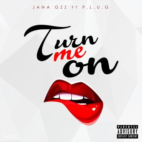 Turn me on ft (Jana Gz) | Boomplay Music