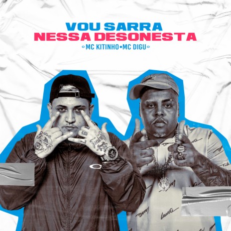 Vou Sarrar Nessa Desonesta ft. Mc Kitinho | Boomplay Music