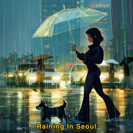 Raining In Seoul