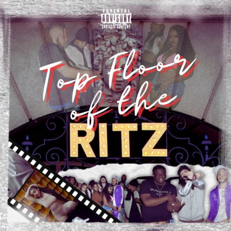 Top Floor Of The Ritz ft. ODM Mari & Eluxebass