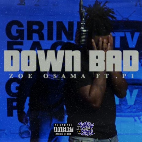 Down Bad ft. P1 | Boomplay Music