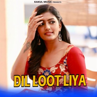 Dil Loot Liya