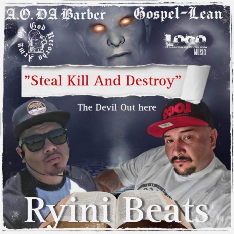 Steal Kill and Destroy ft. Gospel lean & A.O.Da Barber | Boomplay Music