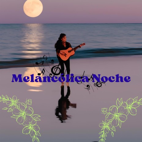 Melancólica Noche | Boomplay Music