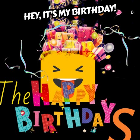 Hey It's My Birthday