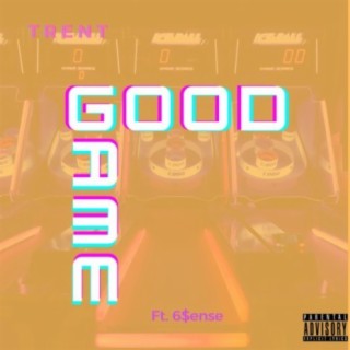 Good Game (feat. 6$ense)