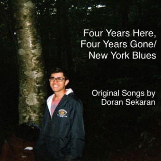 Four Years Here, Four Years Gone/New York Blues