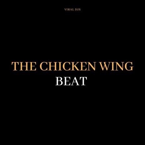 The Chicken Wing Beat | Boomplay Music