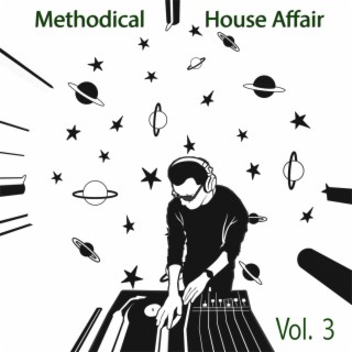 Methodical House Affair, Vol. 3 - a House & Deep Method
