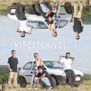 Nipe Sesh Vol. 1