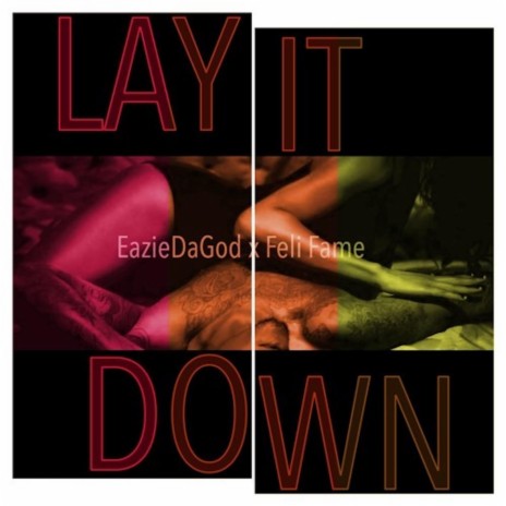 Lay It Down ft. Feli Fame | Boomplay Music