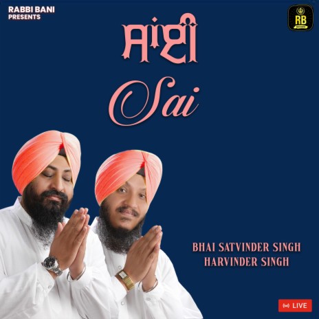 Sai ft. Bhai Satvinder Singh Ji | Boomplay Music