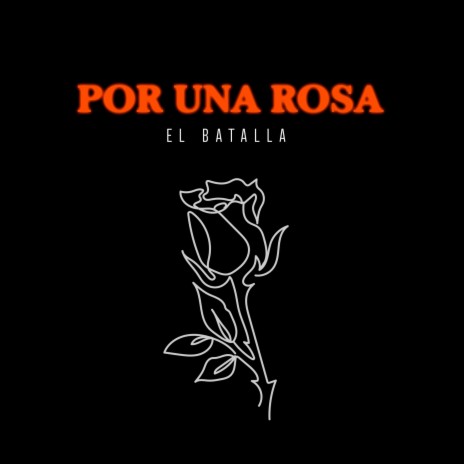 Por una Rosa | Boomplay Music