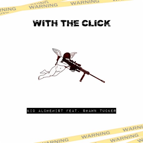 With the Click (feat. Shawn Tucker)