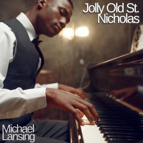 Jolly Old Saint Nicholas | Boomplay Music