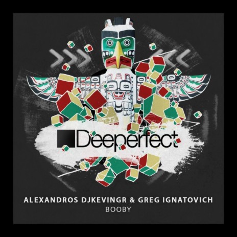 Booby (Original Mix) ft. Alexandros Djkevingr | Boomplay Music