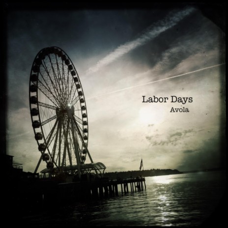 Labor Days | Boomplay Music