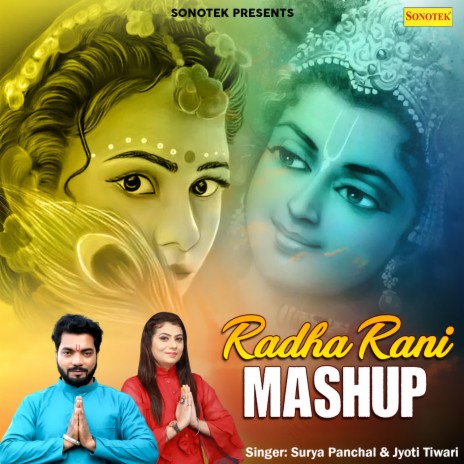Radha Rani Mashup ft. Jyoti Tiwari | Boomplay Music