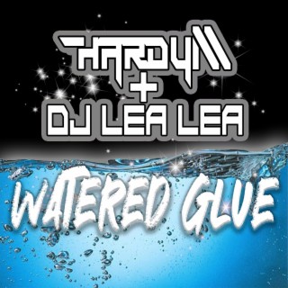 Watered Glue (Radio Edit)