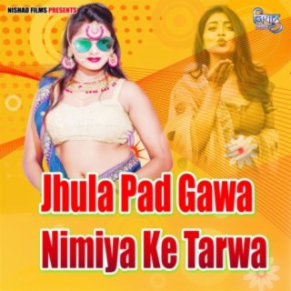 Jhula Pad Gawa Nimiya Ke Tarwa