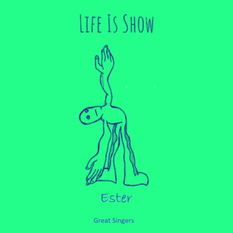 Life is Show | Boomplay Music