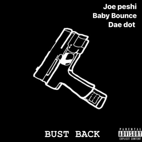 Bust Back ft. Baby Bounce & Dae Dot | Boomplay Music