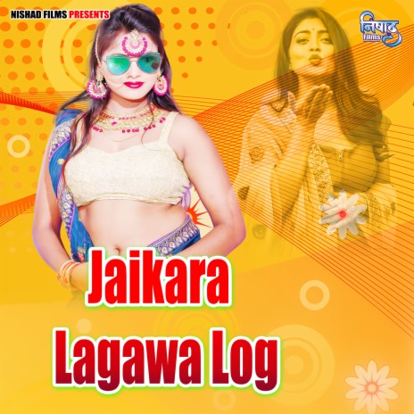 Jaikara Lagawa Log | Boomplay Music