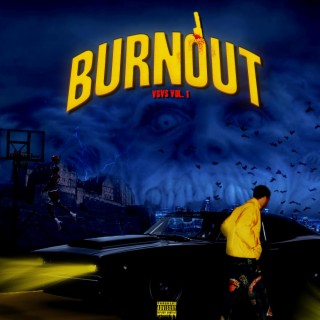 BURNOUT, Vol. 1